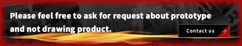 Please feel free to ask for request about prototype and not drawing product.